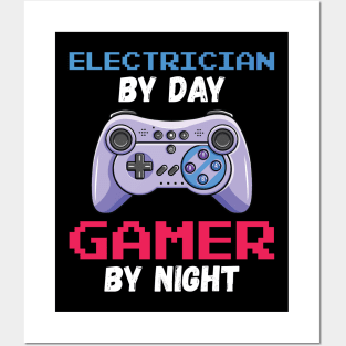 Electrician By Day Gamer By Night Posters and Art